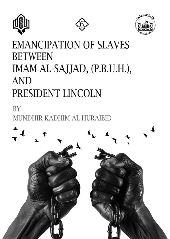 غلاف كتاب Emancipation of Slaves Between Imam al-Sajjad, (P.B.U.H.), And President Lincoln
